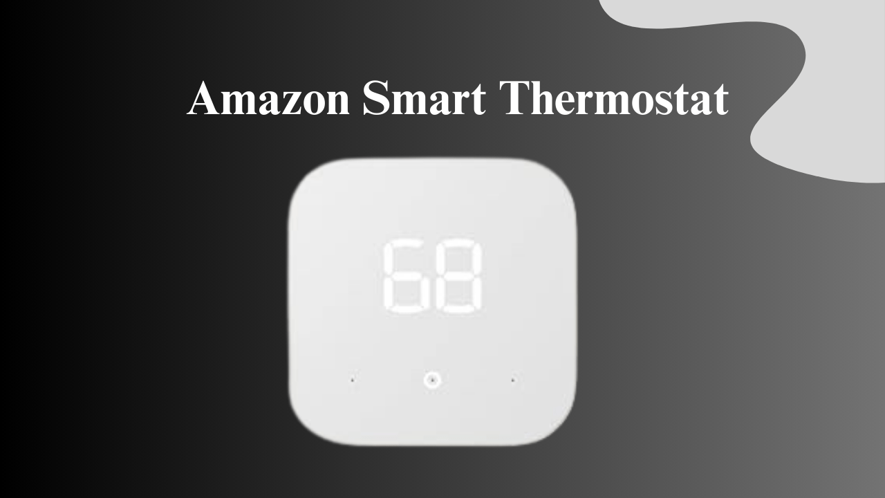 Read more about the article The Best Smart Thermostat by Amazon: A Comprehensive Review