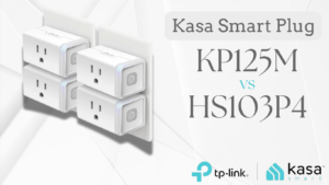 Read more about the article Kasa Matter Smart Plug KP125M vs. HS103P4: An Ultimate Showdown for Smart Home Users